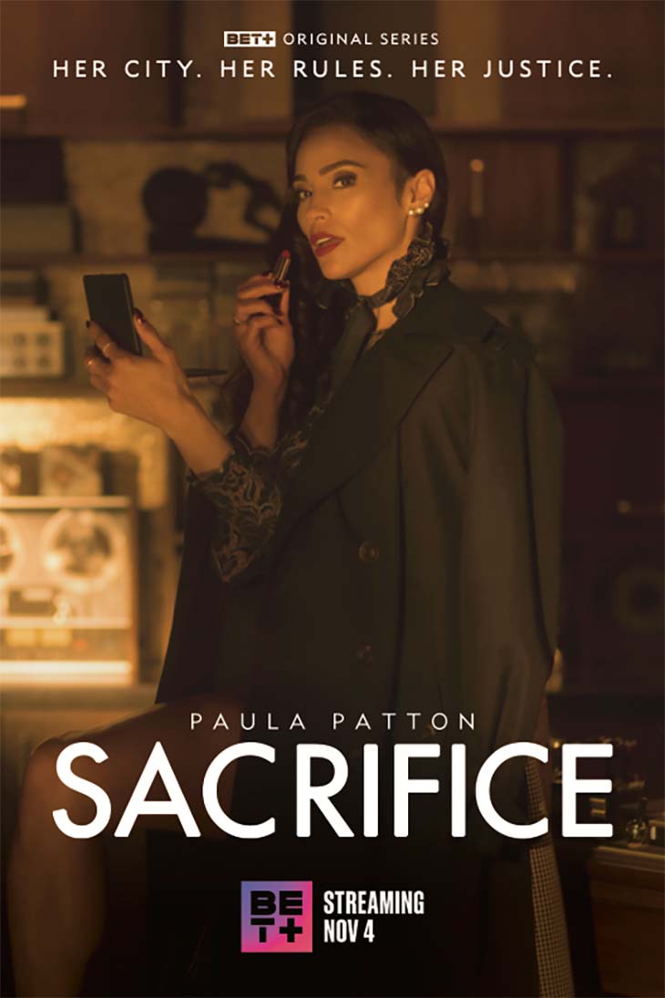 Key art for BET Plus' new original series, 'Sacrifice,' starring and executive produced by Paula Patton.